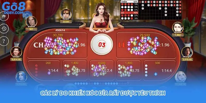 Các lý do khiến xóc đĩa rất được yêu thích